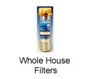 Whole House Filters